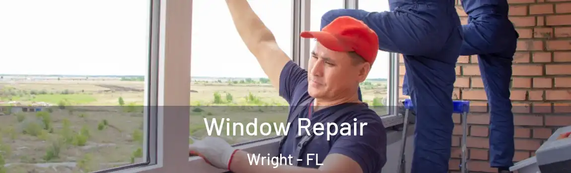  Window Repair Wright - FL